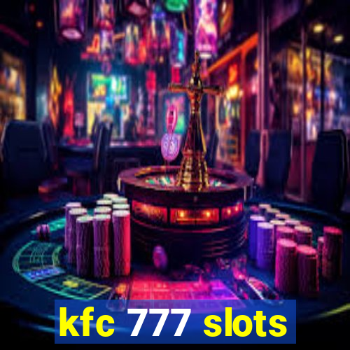 kfc 777 slots